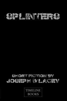 Splinters by Joseph D'Lacey (signed and numbered)